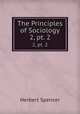 The Principles of Sociology. 2, pt. 2, Herbert Spencer 