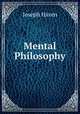 Mental Philosophy, Joseph Haven 