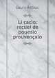 Li cacio: recuei de pouesio prouvencalo, Louis Astruc 