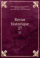 Revue historique. 27, Gabriel Monod 