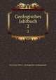 Geologisches Jahrbuch. 2, Germany (West ). Geologische Landesanstalt 