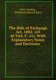 The Bills of Exchange Act, 1882: (45 & 46 Vict. C. 61). With Explanatory Notes and Decisions ., Aviet Agabeg , William Frederick Barry 