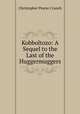 Kobboltozo: A Sequel to the Last of the Huggermuggers, Christopher Pearse Cranch 