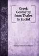 Greek Geometry from Thales to Euclid, George Johnston Allman 
