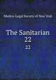 The Sanitarian. 22, Medico-Legal Society of New York 
