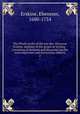 The Whole works of the late Rev. Ebenezer Erskine, minister of the gospel at Stirling : consisting of sermons and discourses on the most important and interesting subjects. 2, Erskine, Ebenezer, 1680-1754 