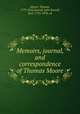 Memoirs, journal, and correspondence of Thomas Moore, Moore, Thomas, 1779-1852,Russell, John Russell, Earl, 1792-1878, ed 
