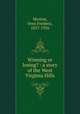 Winning or losing? : a story of the West Virginia Hills, Morton, Oren Frederic, 1857-1926 