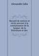 Recueil de notices et recits servant a la connaissance de la langue: de la litterature et des ., Alexandre Jaba 