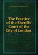 The Practice of the Sheriffs