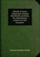 Result of some researches among the British archives, for information relative to the founders ., Samuel Gardner Drake 