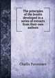 The principles of the Jesuits developed in a series of extracts from their own authors, Challis Paroissien 