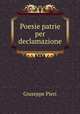 Poesie patrie per declamazione, Giuseppe Pieri 