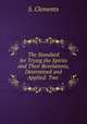 The Standard for Trying the Spirits and Their Revelations, Determined and Applied: Two ., S. Clements 