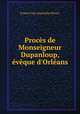 Proces de Monseigneur Dupanloup, eveque d