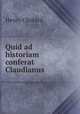 Quid ad historiam conferat Claudianus, Henry Chotard 
