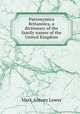 Patronymica Britannica, a dictionary of the family names of the United Kingdom, Mark Antony Lower 