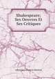 Shakespeare; Ses Oeuvres Et Ses Critiques, Alfred Jean Francois Mezieres 