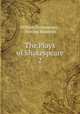 The Plays of Shakespeare. 2, William Shakespeare , Howard Staunton 