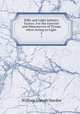 Rifle and Light Infantry Tactics: For the Exercise and Manoeuvres of Troops when Acting as Light .. 2, William Joseph Hardee 