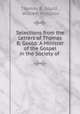 Selections from the Letters of Thomas B. Gould: A Minister of the Gospel in the Society of ., Thomas B. Gould , William Hodgson 