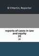 reports of cases in law and equity. 20, Reporter B. Y. Martin 
