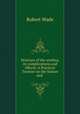 Stricture of the urethra, its complications and effects: A Practical Treatise on the Nature and ., Robert Wade 