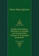 Etudes historiques, litteraires et morales sur les proverbes francais et le langage proberbial ., Pierre Marie Quitard 