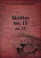 Skrifter. no. 15, Norway Kjeldeskriftfondet 