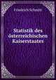 Statistik des osterreichischen Kaiserstaates, Friedrich Schmitt 