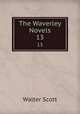 The Waverley Novels. 13, Scott Walter 