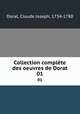 Collection complte des oeuvres de Dorat. 01, Dorat, Claude Joseph, 1734-1780 