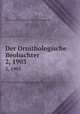 Der Ornithologische Beobachter. 2, 1903, Ala, Schweizerische Gesellschaft felkunde und Vogelschutz 