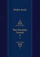 The Waverley Novels. 6, Scott Walter 