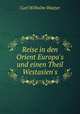 Reise in den Orient Europa