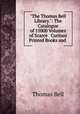 "The Thomas Bell Library.": The Catalogue of 15000 Volumes of Scarce & Curious Printed Books and ., Thomas Bell 