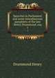 Speeches in Parliament and some miscellaneous pamphlets of the late Henry Drummond, esq.. 1, Drummond Henry 