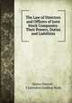 The Law of Directors and Officers of Joint Stock Companies: Their Powers, Duties and Liabilities, Henry Hurrell , Clarendon Golding Hyde 
