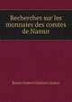 Recherches sur les monnaies des comtes de Namur, Renier Hubert Ghislain Chalon 