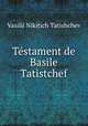 Testament de Basile Tatistchef, Vasilii Nikitich Tatishchev 