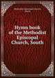 Hymn book of the Methodist Episcopal Church, South, Methodist Episcopal Church, South 