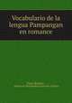 Vocabulario de la lengua Pampangan en romance, Diego Bergano 
