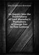 An Inquiry Into the Truthfulness of Lord Macaulay