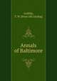 Annals of Baltimore, Griffith, T. W. [from old catalog] 