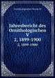 Jahresbericht des Ornithologischen V. 2, 1899-1900, Ornithologischer Verein M 