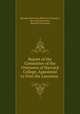 Report of the Committee of the Overseers of Harvard College, Appointed to Visit the Lawrence ., Harvard University Board of Overseers , Harvard University , Board of Overseers 