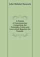 A System of Conveyancing: Comprising the Principles, Forms and Laws which Regulate the Transfer ., John Webster Hancock 