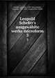 Leopold Schefer`s ausgewhlte werke microform. 3, Leopold Schefer 