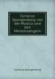 Cyriacus Spangenberg von der Musica und den Meistersangern, Cyriacus Spangenberg 
