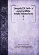 Leopold Schefer`s ausgewhlte werke microform. 6, Leopold Schefer 